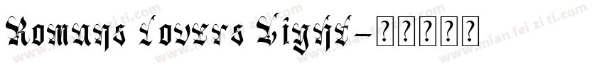 Romans lovers Light字体转换